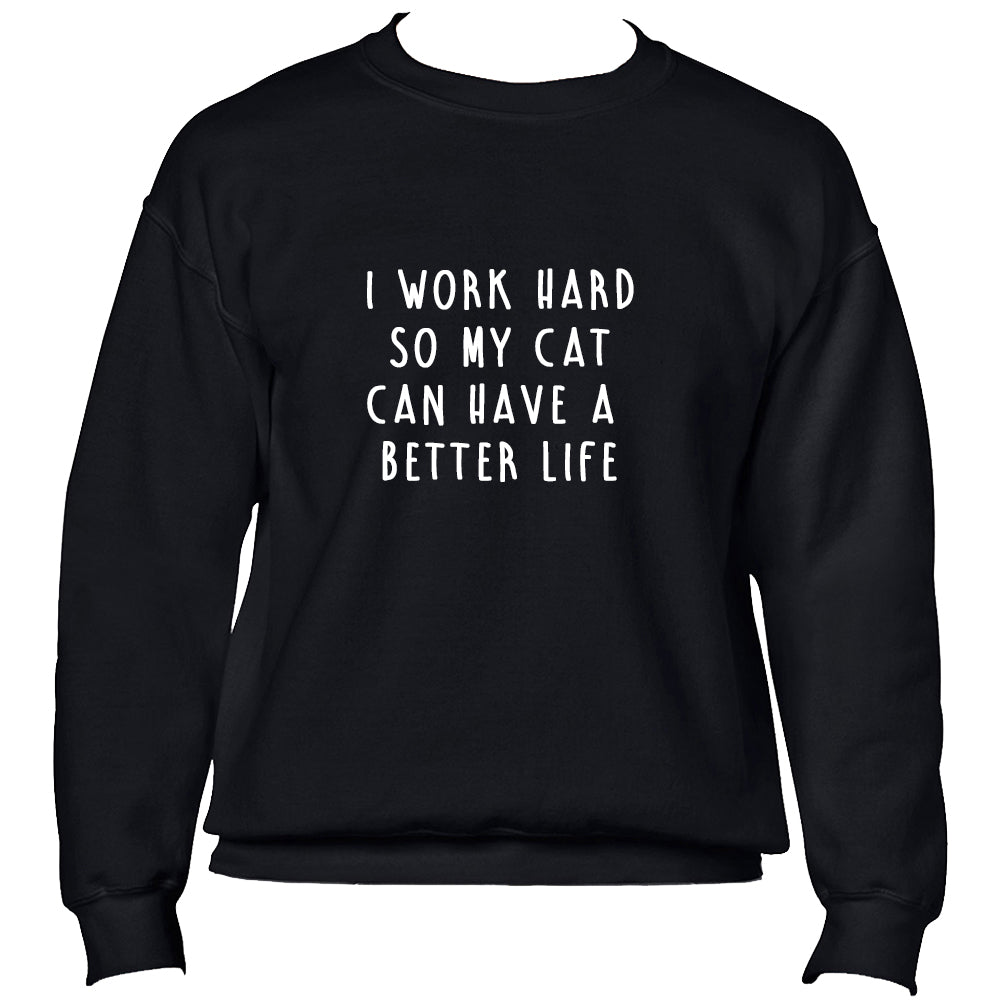 i work hard so my cat can have a better life shirt